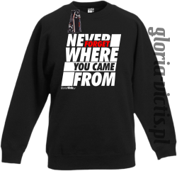 Never Forget Where You Came From - Bluza dziecięca standard bez kaptura czarna 