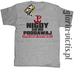 Nigdy się nie poddawaj dopóki walczysz jesteś zwycięzcą Polska Walczy - Koszulka dziecięca melanż