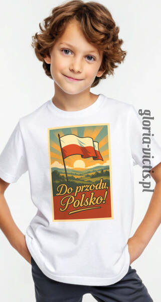 Do przodu Polsko ! - Koszulka dziecięca