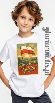 Do przodu Polsko ! - Koszulka dziecięca